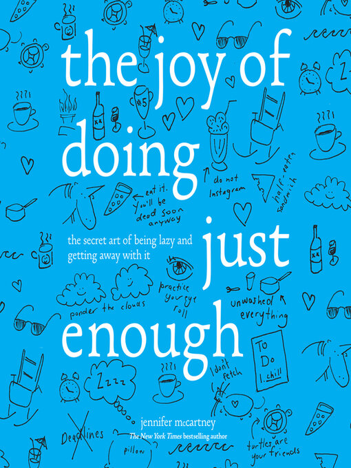 Title details for The Joy of Doing Just Enough by Jennifer McCartney - Available